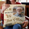 Hug This Pillow Personalized Memorial Gift For Family