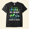 El Mejor Papá Del Mundo - Camisa Personalizada