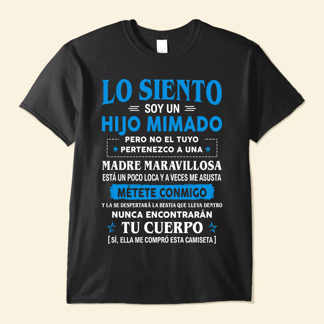 Lo siento! Soy un hijo mimado pero no el tuyo - Camisa