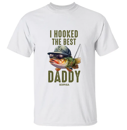 We Hooked The Best Daddy Fishing Shirt Personalized Gift For Dad