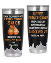 Even Though I&#39;m Not From Your Sack Tumbler Personalized Gift For Stepdad