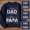 First Dad Now Papa Meaningful Personalized T-shirt Gift For Grandpa