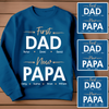 First Dad Now Papa Meaningful Personalized T-shirt Gift For Grandpa