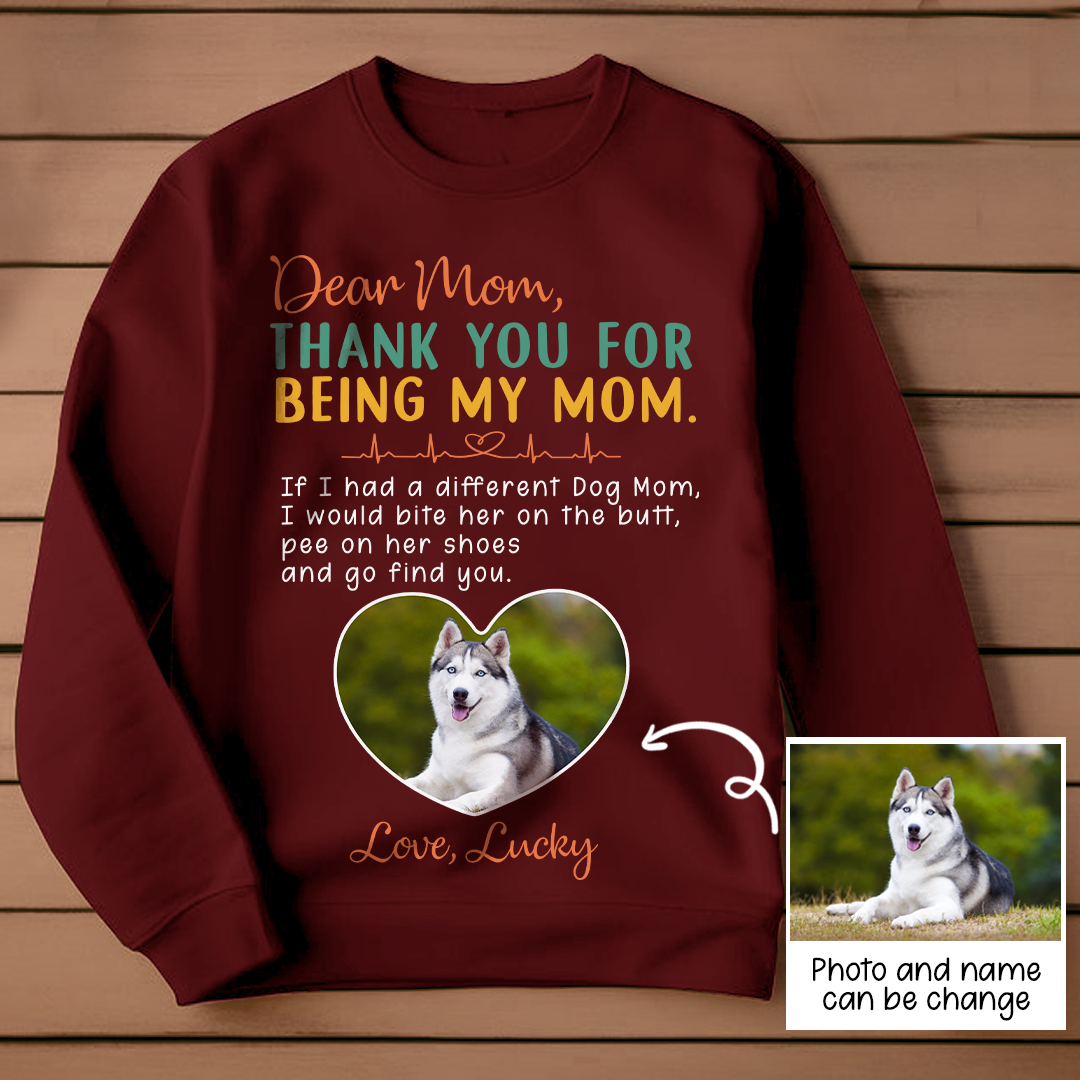 Personalized Thank You For Being My Mom T-shirt Gift For Dog Mom