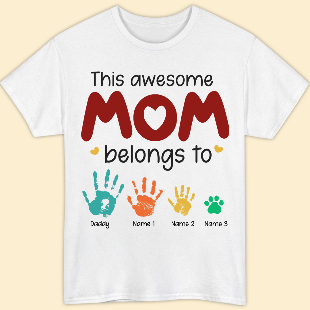 This Awesome Mom Belongs To T-shirt Personalized Gift For Mom