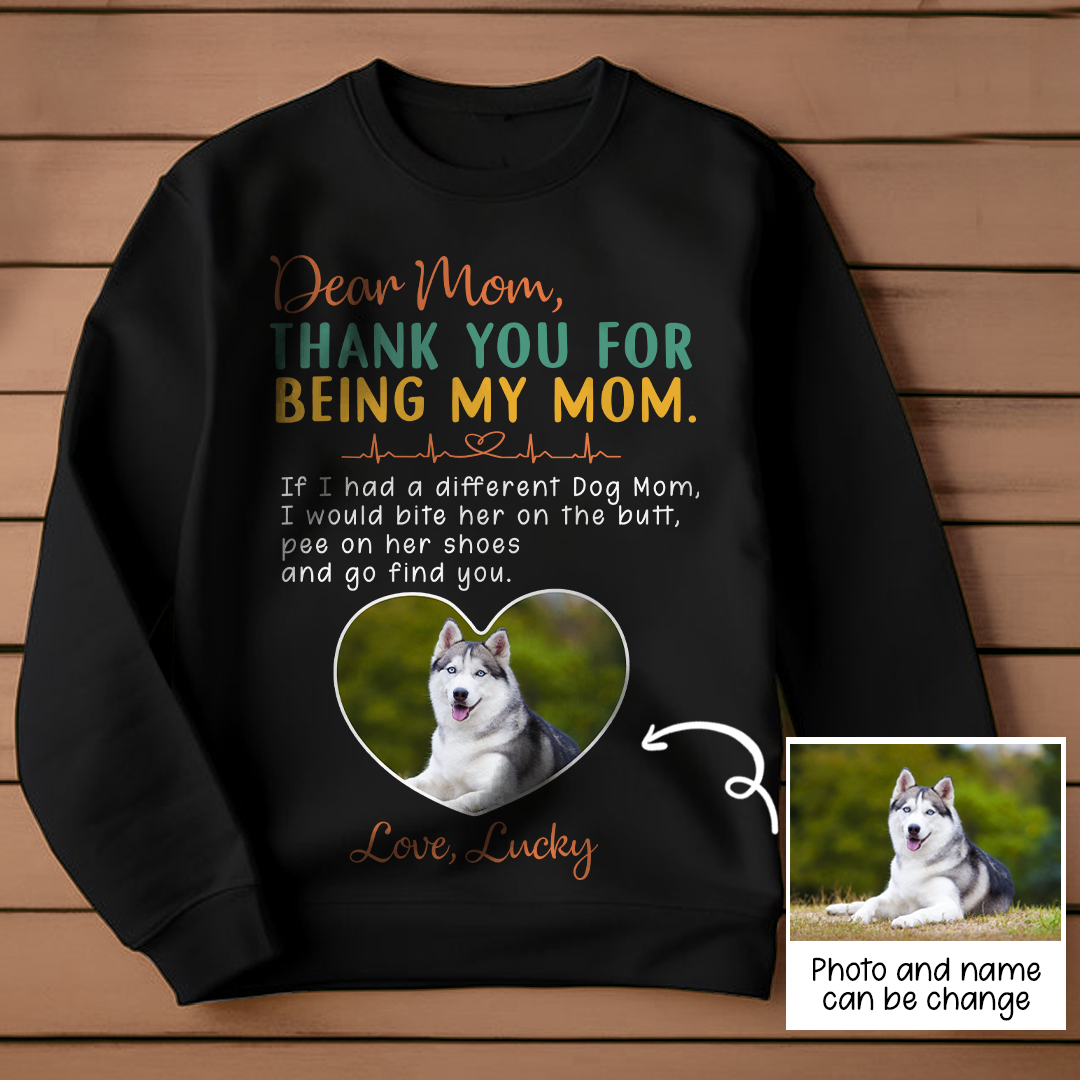Personalized Thank You For Being My Mom T-shirt Gift For Dog Mom