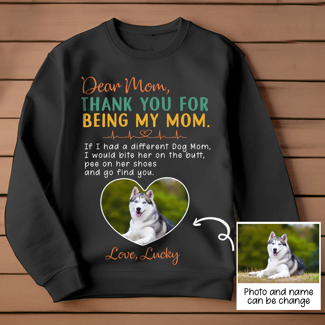 Personalized Thank You For Being My Mom T-shirt Gift For Dog Mom