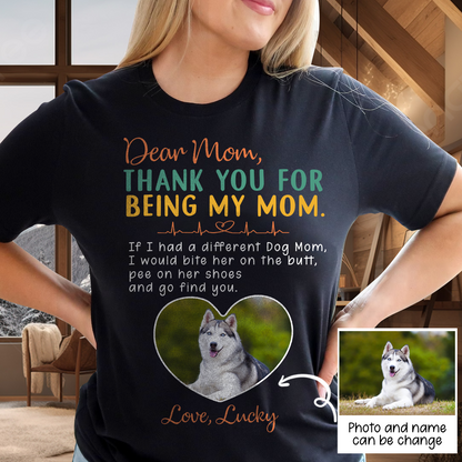 Personalized Thank You For Being My Mom T-shirt Gift For Dog Mom