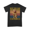 Best Dog Dad Ever Retro Shirt Gift For Dog Lover