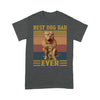 Best Dog Dad Ever Retro Shirt Gift For Dog Lover