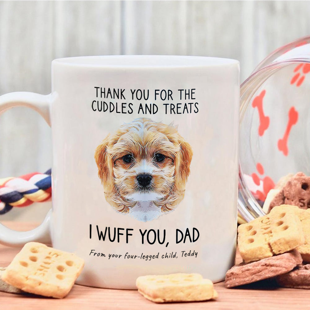 Personalized Gift for Dad Cuddles And Treats I Wuff You Mug For Dog Lover