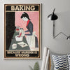 Baking Because Murde* Is Wrong Kitchen Wall decor baker gift Vertical Canvas