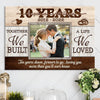 10th Wedding Anniversary 10 Year We Built A Life Personalized Canvas