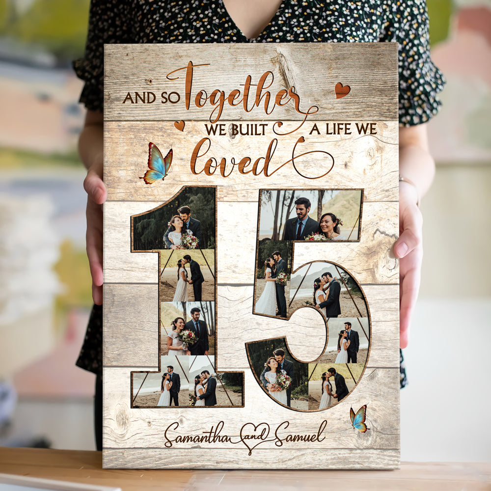 15 Year 15th Wedding Anniversary Built A Life Love Personalized Canvas