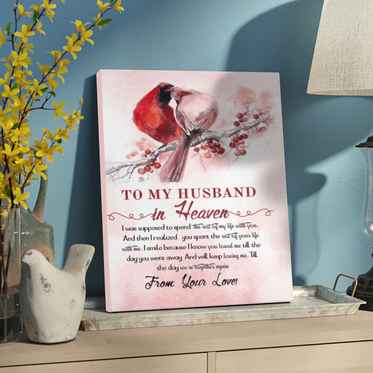 To My Husband In Heaven Cardinal Sympathy gifts for loss of husband canvas