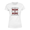 I Have Two Titles Mom And Mimi Tshirt