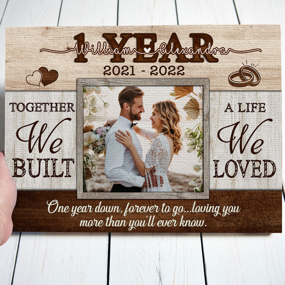 1st Anniversary 1 Year Together We Built A Life Personalized Canvas