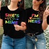 Gift For LGBT Couple Lesbian Gay She&#39;s Mine I&#39;m Hers Matching Tshirt