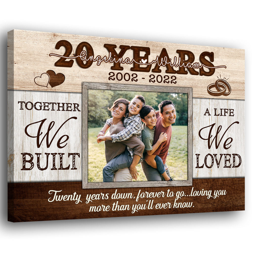 20th Anniversary 20 Year We Built A Life Personalized Canvas