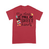 My Class Is Full Of Sweet Hearts Valentine&#39;s Day Gift For Teacher Sweatshirt