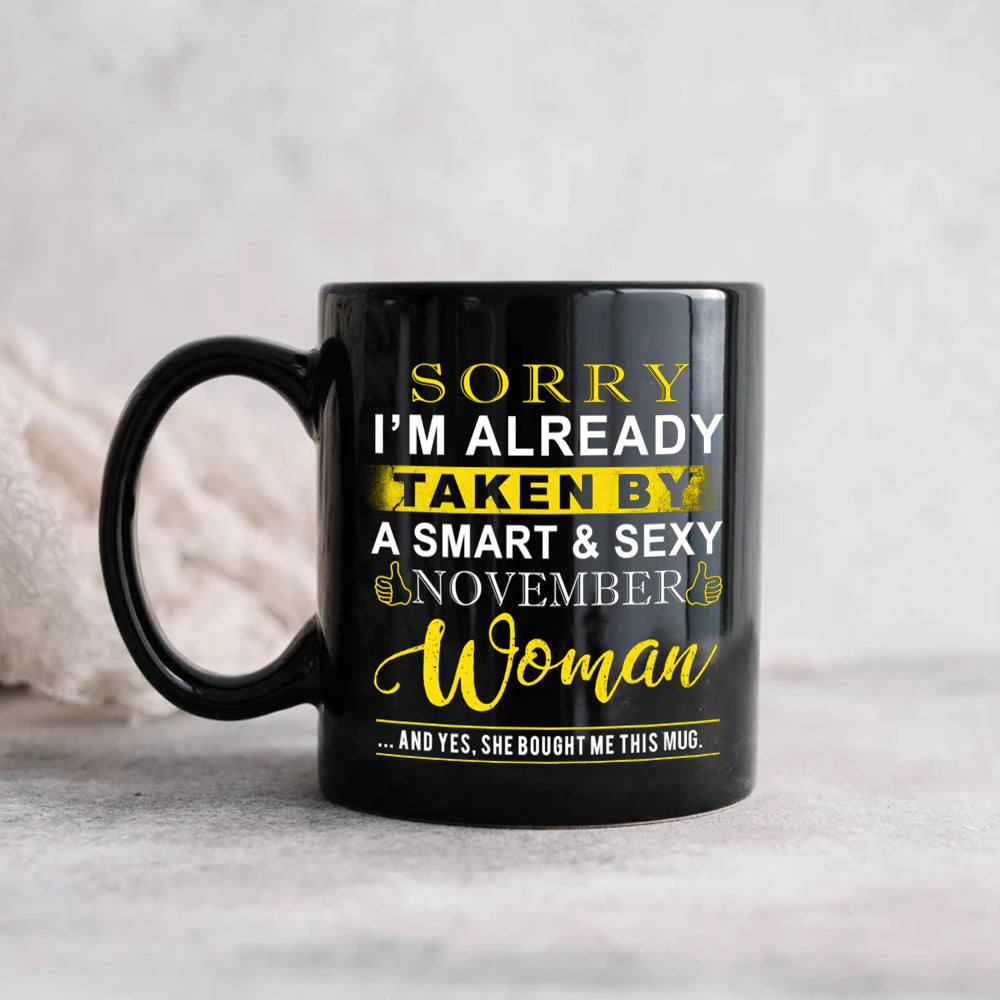 Husband I'm Already Taken By A Smart And Sexy Wife Mug