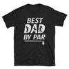 Best Dad By Far Golf Dad Shirt  Gift For Dad