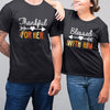 Thankful For Her Blessed For Him Matching Couple T-shirt Sweatshirt Thanksgiving Gift For Wife Husband
