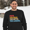 Gifts For Dad  Pops The Man The Myth Sweatshirt