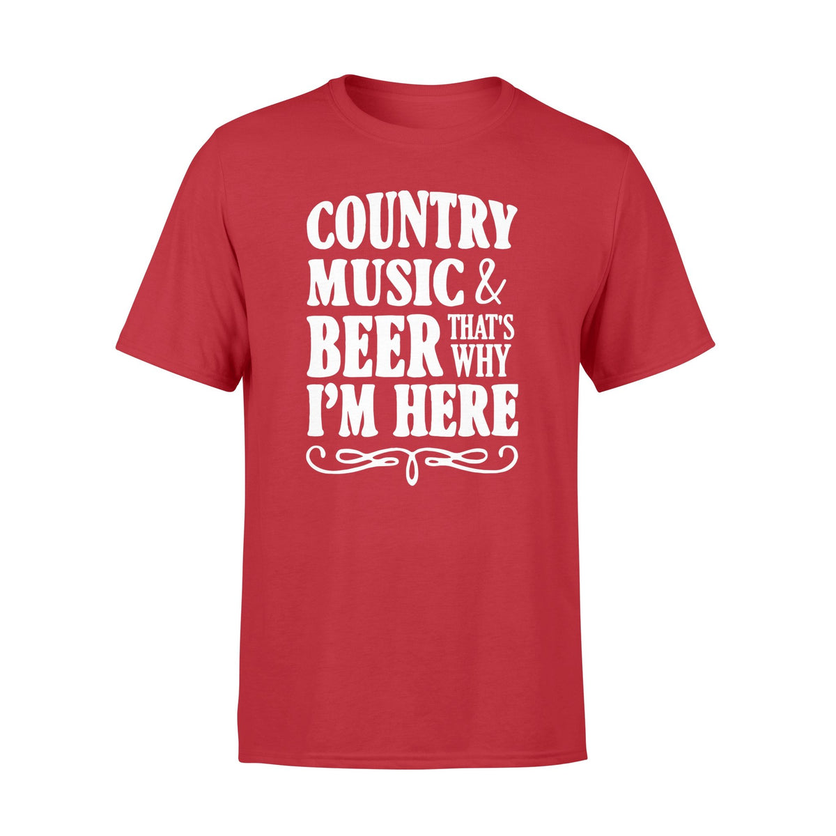 Country music and beer that's why I'm here tshirtgifts for beer lover