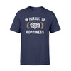 Gifts For Beer Lover In Pursuit Of Hoppiness TShirt