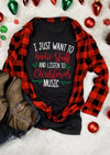 I Just Want To Bake Stuff And Listien To Christmas Music TShirt Tee  Black