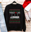 Truck Life Ugly Christmas Sweatshirt Gifts For Truckers