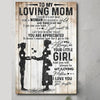 To my mom you will always be my loving mother from daughter poster  gift for mom