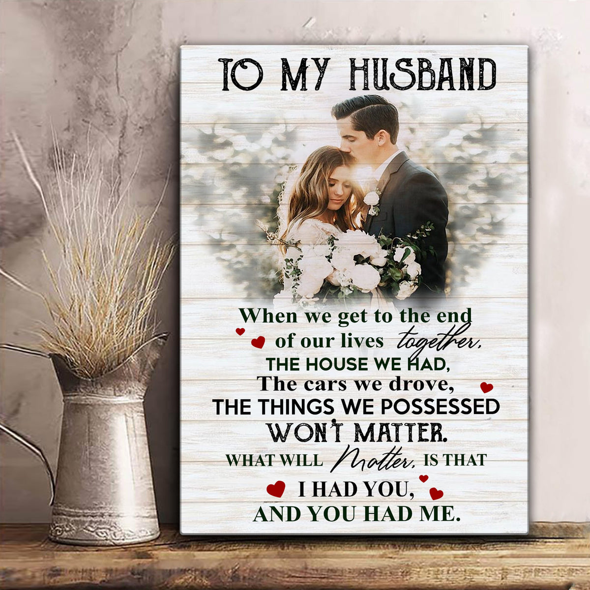 Personalized Gift For Husband When We Get To The End Of Our Lives Vertical Canvas