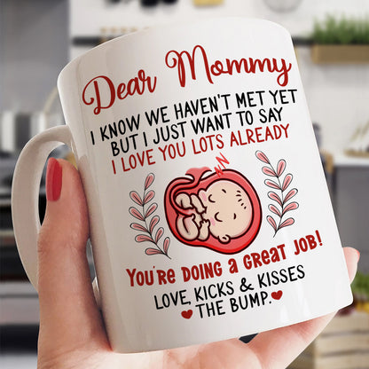 Dear Mommy 6 Red We Haven't Met Mug
