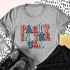 Party In The USA Independence Day 4th of July Shirt