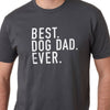 Gift For Dad For Dog Lover Best Dog Dad Ever Shirt