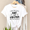 Mother&#39;s Day Gift For Dog Lover Aunt And Dog Mom Tshirt