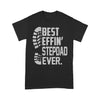 Gift For Step Dad Best Step Dad Ever Tshirt