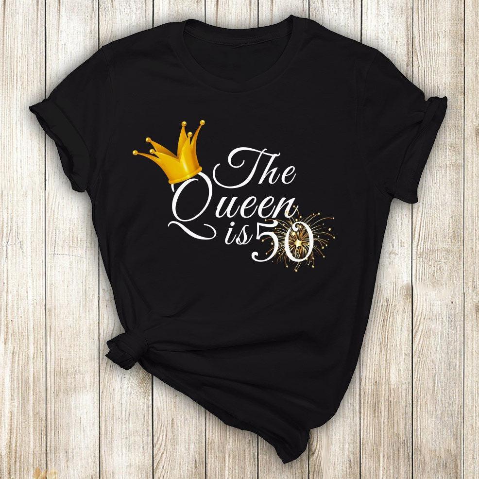 50th birthday queen shirt