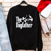 Gifts For Dog Lovers  The Dogfather Sweatshirt Dog Dad Fathers Day Gift