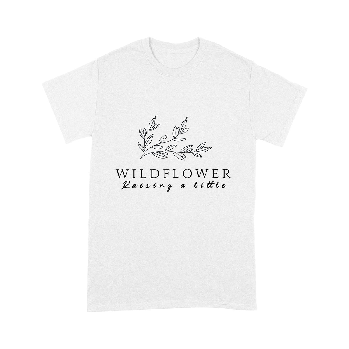 Gift For Girl Raising A Little WildFlower Shirt