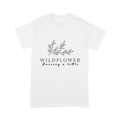 Gift For Girl Raising A Little WildFlower Shirt