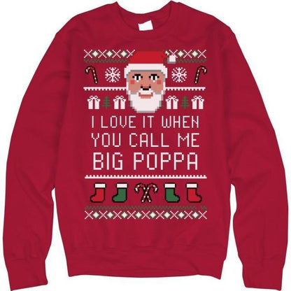 Big Poppa Santa Claus Ugly Sweatshirt