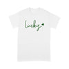 Lucky Shirt Women St Patrick&#39;s Day Patty Lucky ShirtStandard Tshirt