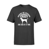 Driving My Husband Crazy One Dog At A Time Tshirt  Gifts For Husband