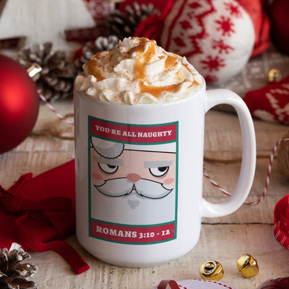 Christmas gifts  You're all naughty coffee mug