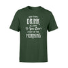 Drink shirt  gifts for patrick day  Standard Tshirt