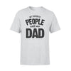 My Favorite People Call Me Dad TshirtGift For Dad