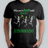 St Patrick&#39;s Day When You&#39;re Dead Inside Funny TShirt